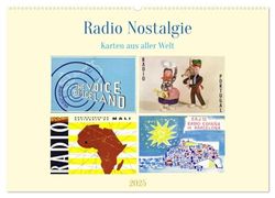 Radio Nostalgie Karten aus aller Welt (Wandkalender 2025 DIN A2 quer), CALVENDO Monatskalender: Karten von Radiostationen aus dem 20. Jahrhundert