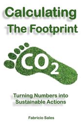 Calculating the Carbon Footprint: Turning Numbers into Sustainable Actions