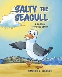 Salty the Seagull: A Lesson from the Storm