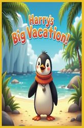 Harry’s Big Vacation