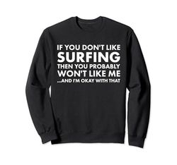 Sport se non ti piace il surf Felpa