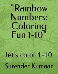 "Rainbow Numbers: Coloring Fun 1-10": let's color 1-10