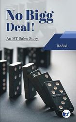 No Bigg Deal!: An MT Sales Story