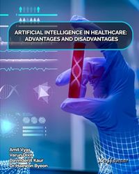 ARTIFICIAL INTELLIGENCE IN HEALTHCARE: ADVANTAGES AND DISADVANTAGES