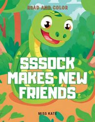 Sssock makes new friends: Read and color