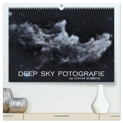 Deep-Sky Fotografie (hochwertiger Premium Wandkalender 2026 DIN A2 quer), Kunstdruck in Hochglanz: Faszinierende Aufnahmen durch´s Teleskop von den Tiefen des Universums