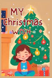 My Christmas Wish Christmas Gift for children Christmas present for kids