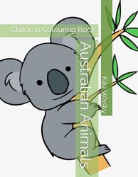 Australian Animals: Children Colouring Book