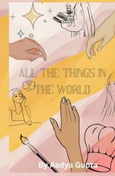 All the Things in the World