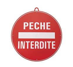 JANUEL - Panneau de Signalisation PVC Pêche Interdite - Diamètre 28cm - Rouge