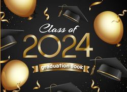 Class Of 2024 Graduation Autograph Book: Grade Last Day Autographs Book, Signatures Blank Scrapbook To Sign, Keepsake memory book For Students Teachers.