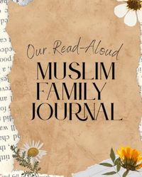 Our Read-Aloud Muslim Family Journal: Join the Monthly Book Challenge!