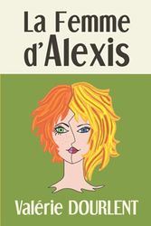 LA FEMME D'ALEXIS