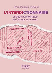 L'interdictionnaire - Premier lexique des mots-valises de l'amour et du sexe !