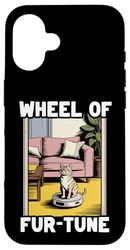 Wheel Of Fur-Tune Cat On Robot Vacuum Cleaner Cat Case for iPhone 16