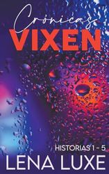 Crónicas Vixen: Historias 1 - 5