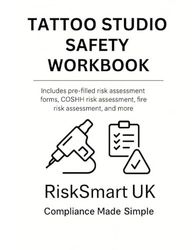 Tattoo Studio Health & Safety Compliance Pack — Fire Safety, COSHH, Risk Assessment Templates