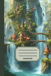 Vokabelheft: A5, 2 Spalten liniert, 120 Seiten, Softcover, glanz, Format 6x9 Zoll (ca. DIN A5): Feenreich, Elfenreich, Fantasy, Magie, Zauber, ... Chinesisch, Russich, Schule, Vokabeln