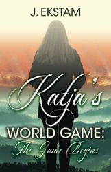 Katja's World Game: The Game Begins