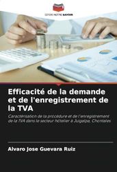 Efficacité de la demande et de l'enregistrement de la TVA: Caractérisation de la procédure et de l'enregistrement de la TVA dans le secteur hôtelier à Juigalpa, Chontales