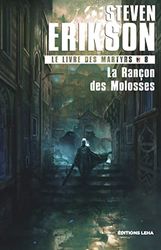 Le Livre des Martyrs - Tome 8 - La Rançon des Molosses