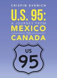 U.S. 95: A Journey from Mexico to Canada