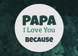 Papa I Love You Because: Fill-in-the-Blank Gift Book for Papa | What I Love About You and Why – From Kids