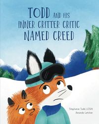 Todd and His Inner Critter Critic Named Creed