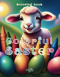 Colorful Easter: Coloring book for Girls and Boys ages 4-12, easter gift, 32 coloring pages