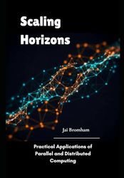 Scaling Horizons: Practical Applications of Parallel and Distributed Computing