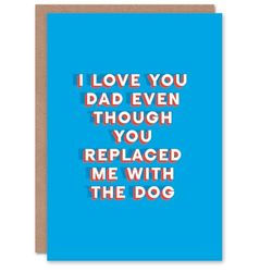 Artery8 Father's Day Card Replaced Me With The Dog Fun Funny Cheeky Humour Joke For Him Dad Father Greeting Card