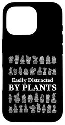 Facilmente distratto da piante amanti delle piante divertente giardiniere Custodia per iPhone 16 Pro