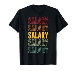 Salary Pride, Stipendio Maglietta