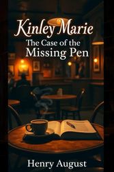 Kinley Marie: The Case of the Missing Pen