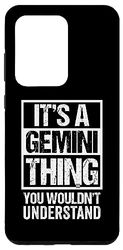 Custodia per Galaxy S20 Ultra A Gemini Thing You Wouldn't Understand Astrology Zodiac