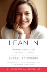 Lean In [Lingua inglese]: Women, Work, and the Will to Lead