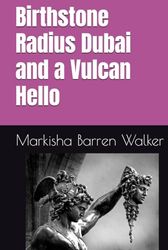 Birthstone Radius Dubai and a Vulcan Hello