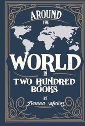 Around the World in Two Hundred Books: Bibliographic Compendium