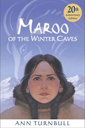 Maroo of the Winter Caves: A Winter and Holiday Book for Kids