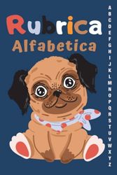 Rubrica Alfabetica Quaderno: con 6 pagine per ogni lettera 160 pagine alfabetico dalla A alla Z