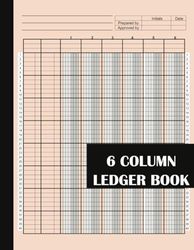 6 Column Ledger Book: Accounting Ledger Book to Track Financial Details | Account Record Book for Personal Finance