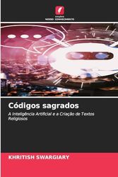 Códigos sagrados: A Inteligência Artificial e a Criação de Textos Religiosos