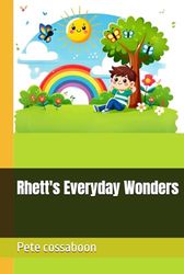 Rhett's Everyday Wonders