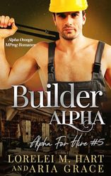 Builder Alpha: Alpha Omega MPreg Romance: 5