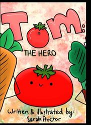 Tom: The Hero