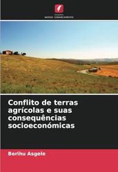 Conflito de terras agrícolas e suas consequências socioeconómicas