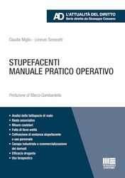 Stupefacenti. Manuale pratico operativo
