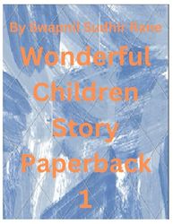 By Swapnil Sudhir Rane Wonderful Children Story Paperback 1: Wonderful