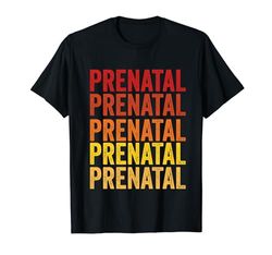 Definizione prenatale, Prenatale Maglietta