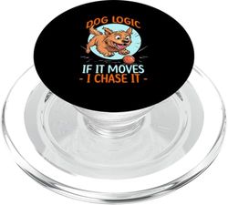 DOG LOGIC IF IT MOVES, I CHASE IT PopSockets PopGrip para MagSafe